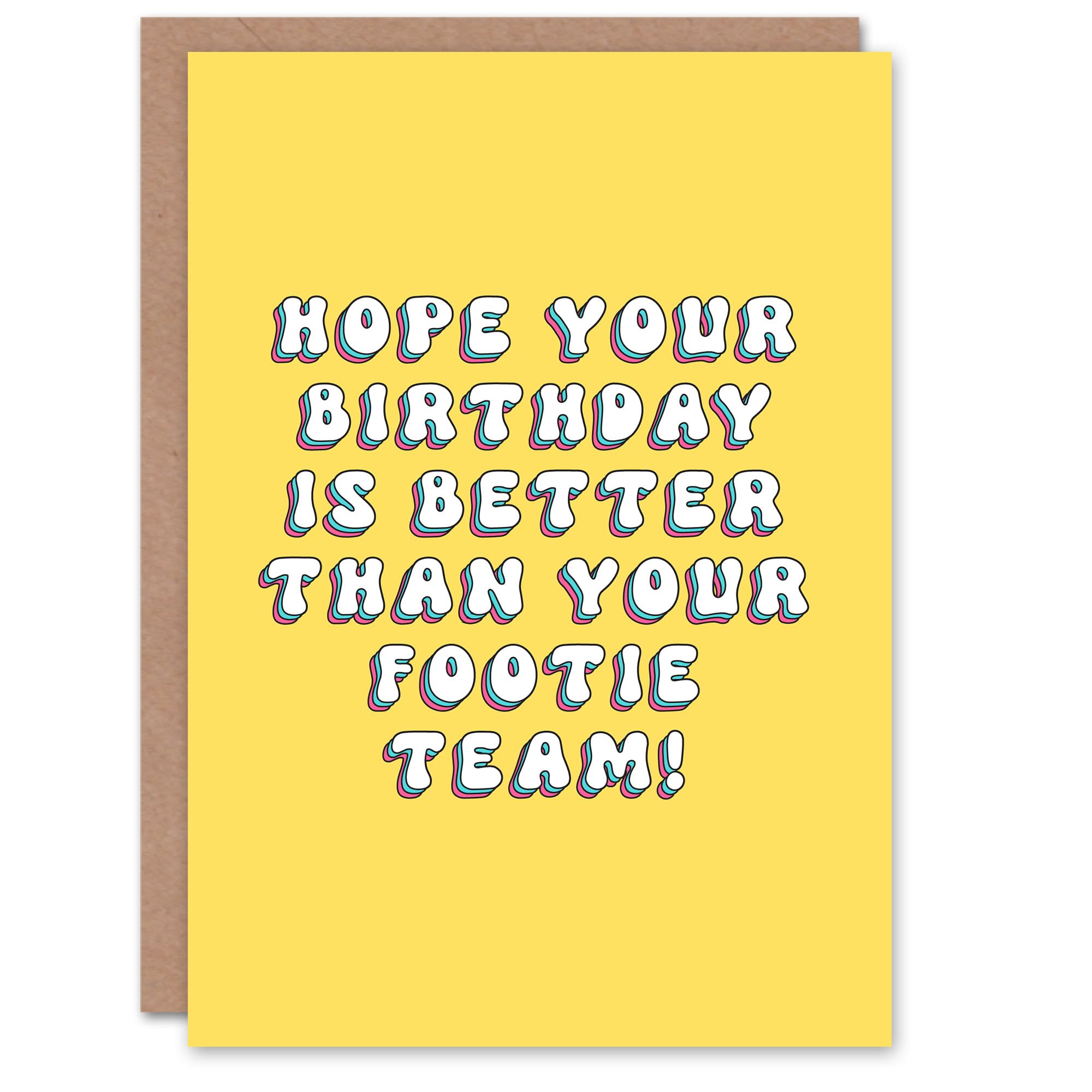 Artery8 Birthday Card Hope Day Better Than Football Team Fun Funny Happy Joke Humour For Her Gran Sister Niece Daughter Wife Woman Greeting Card