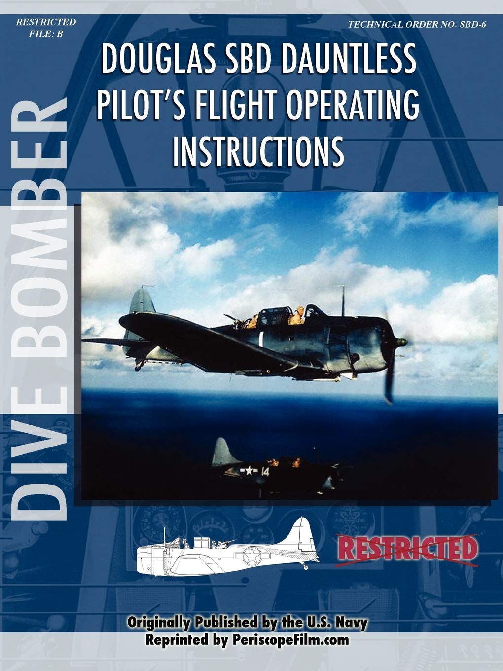 Douglas SBD Dauntless Dive Bomber Pilot's Flight Manual