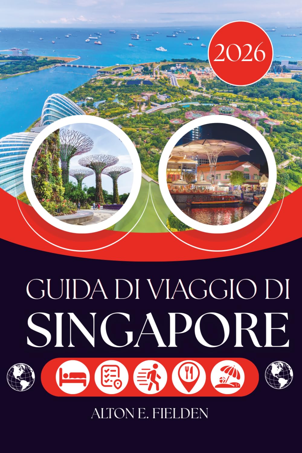 GUIDA DI VIAGGIO DI SINGAPORE 2026: La città oltre lo skyline e la vita al suo interno