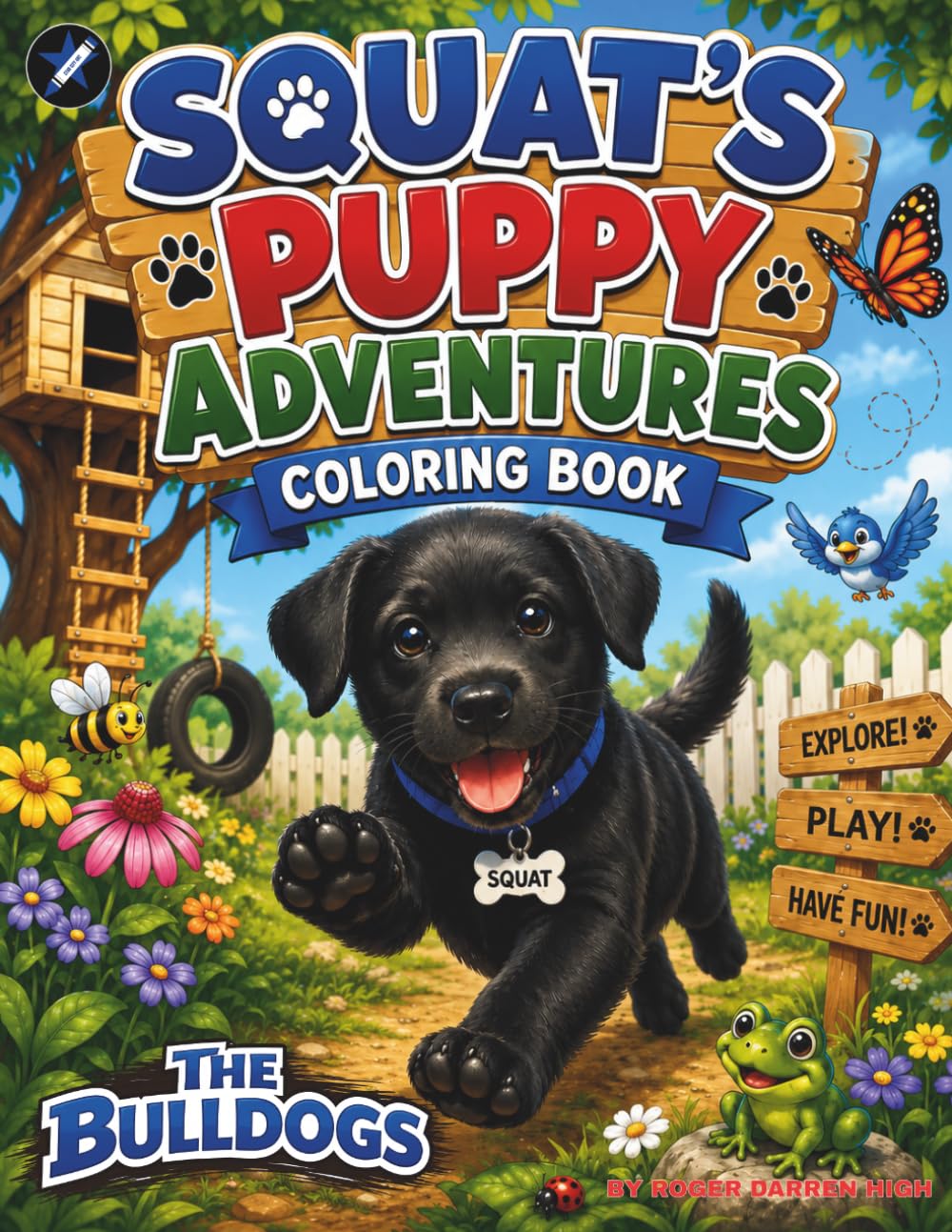 Squat's Puppy Adventures Coloring Book (The Bulldogs Coloring Book Series)