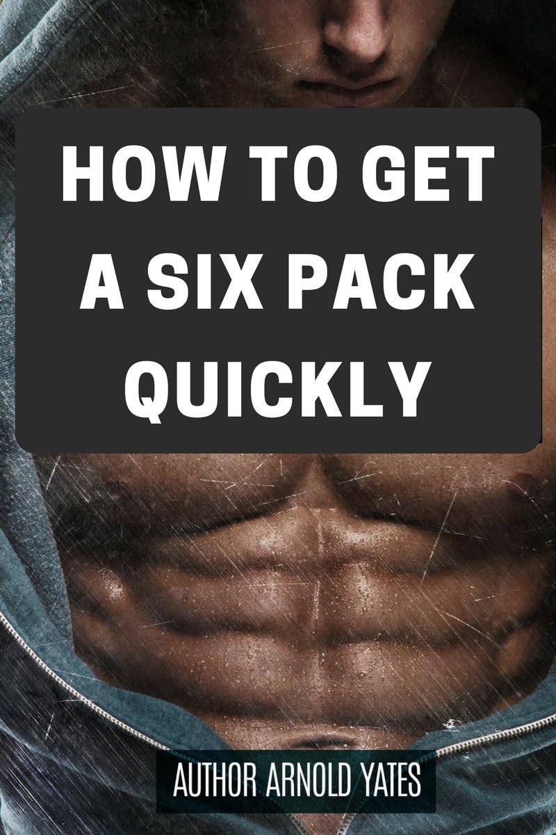 Wie schnell man ein 6-Pack (German Edition)