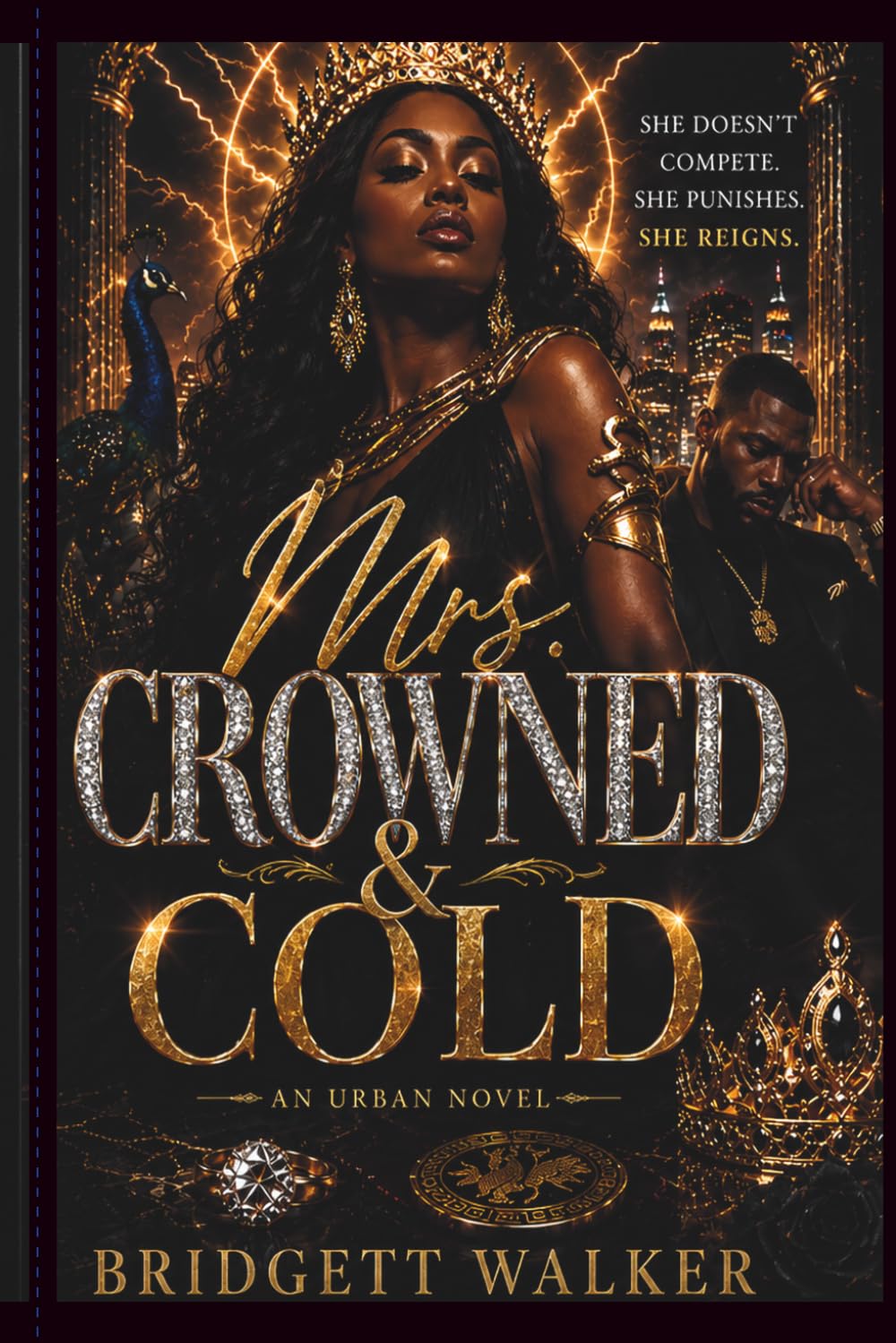 Mrs. Crowned & Cold