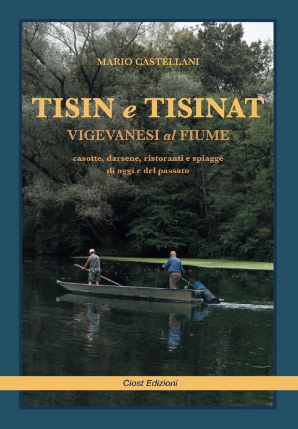 Tisin e tisinat Vigevanesi al fiume livre histoire locale italienne