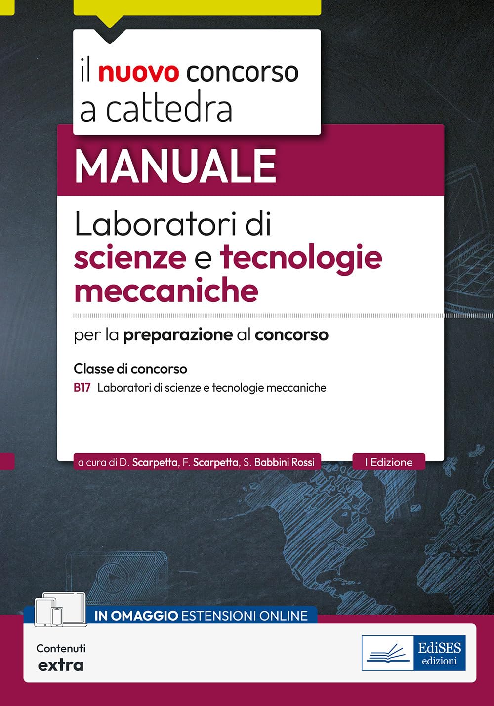 Laboratori di scienze e tecnologie meccaniche – Manuale per la preparazione al concorso classe B17 - 4