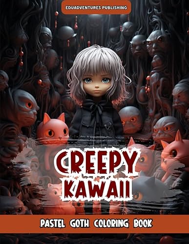 Creepy Kawaii Pastel Goth Coloring Book: Expedition into Creepy Kawaii