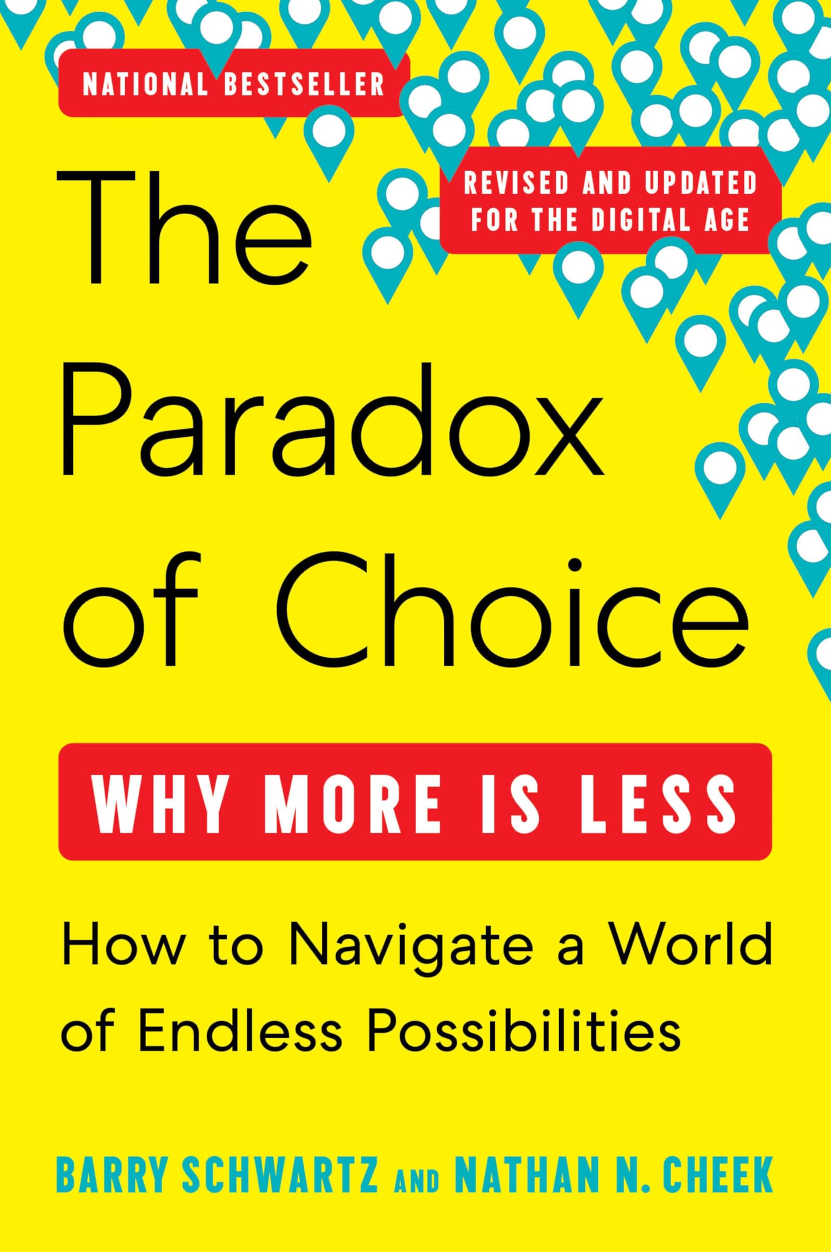 Paradox of Choice Revised and Updated, The: Why More Is Less
