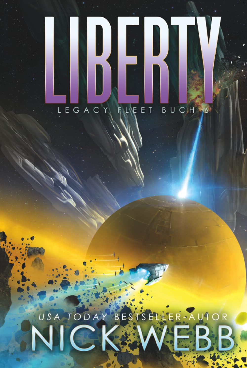 Liberty: Military Space Opera (Legacy Fleet)