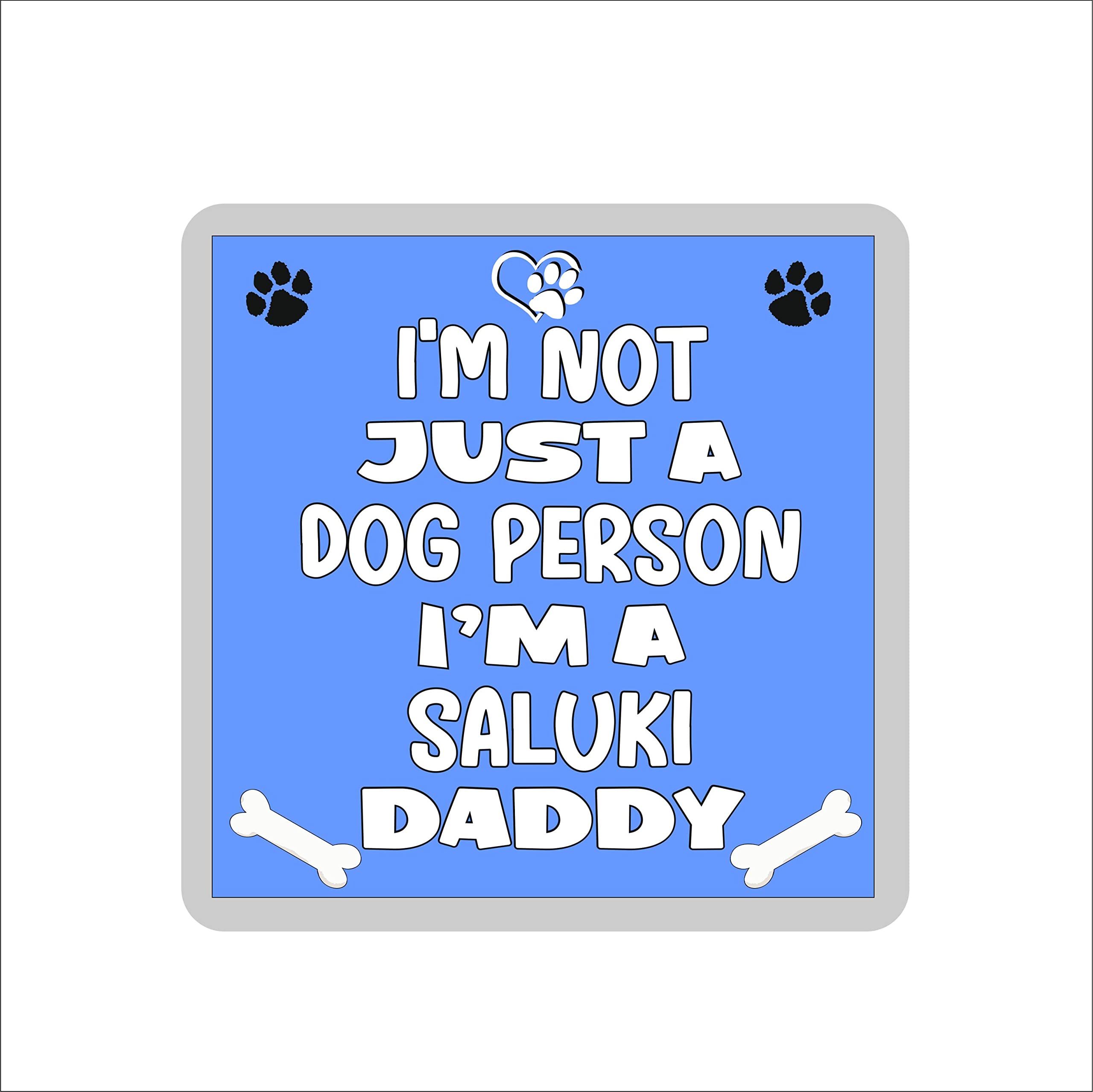 Decalarama Multicolor Saluki Coaster Gift - I'm Not Just A Dog Person I'm A Saluki Daddy - Novelty Cute Pet Owner Mug Cup Coaster Present