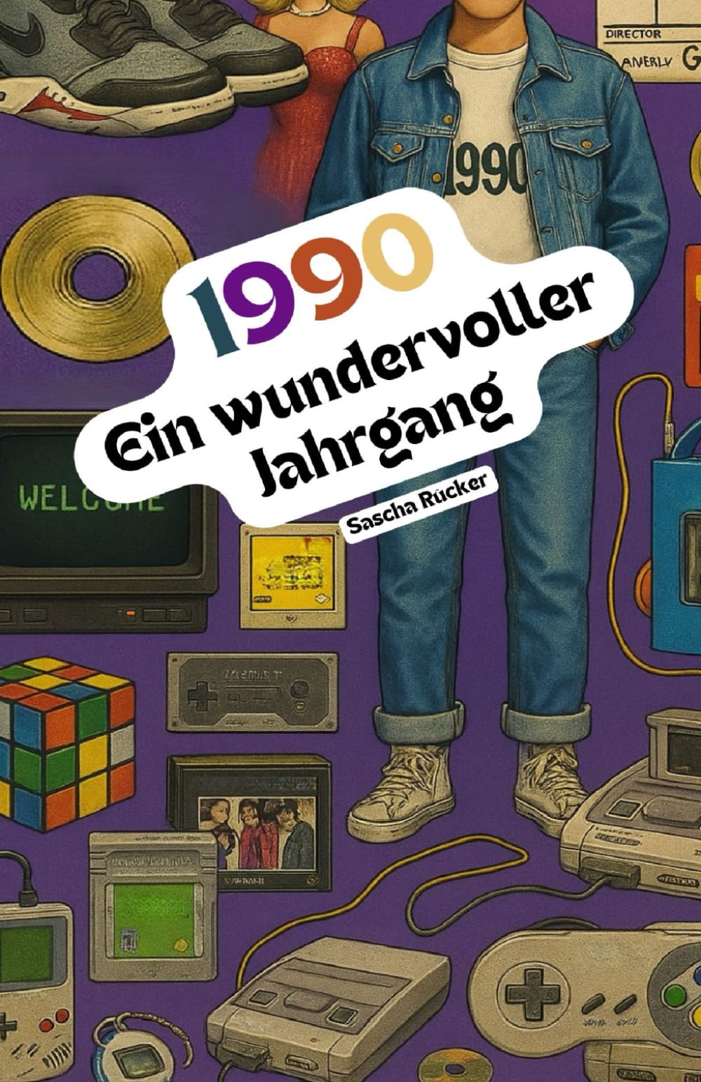 1990 – Ein wundervoller Jahrgang: Das Jahrbuch voller kurioser Fakten zum Verschenken