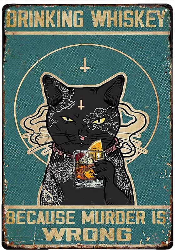 Letrero de metal retro con diseño de gato negro, Satanás y vino, beber whisky porque el asesinato es equivocado, bar, cafetería, restaurante,