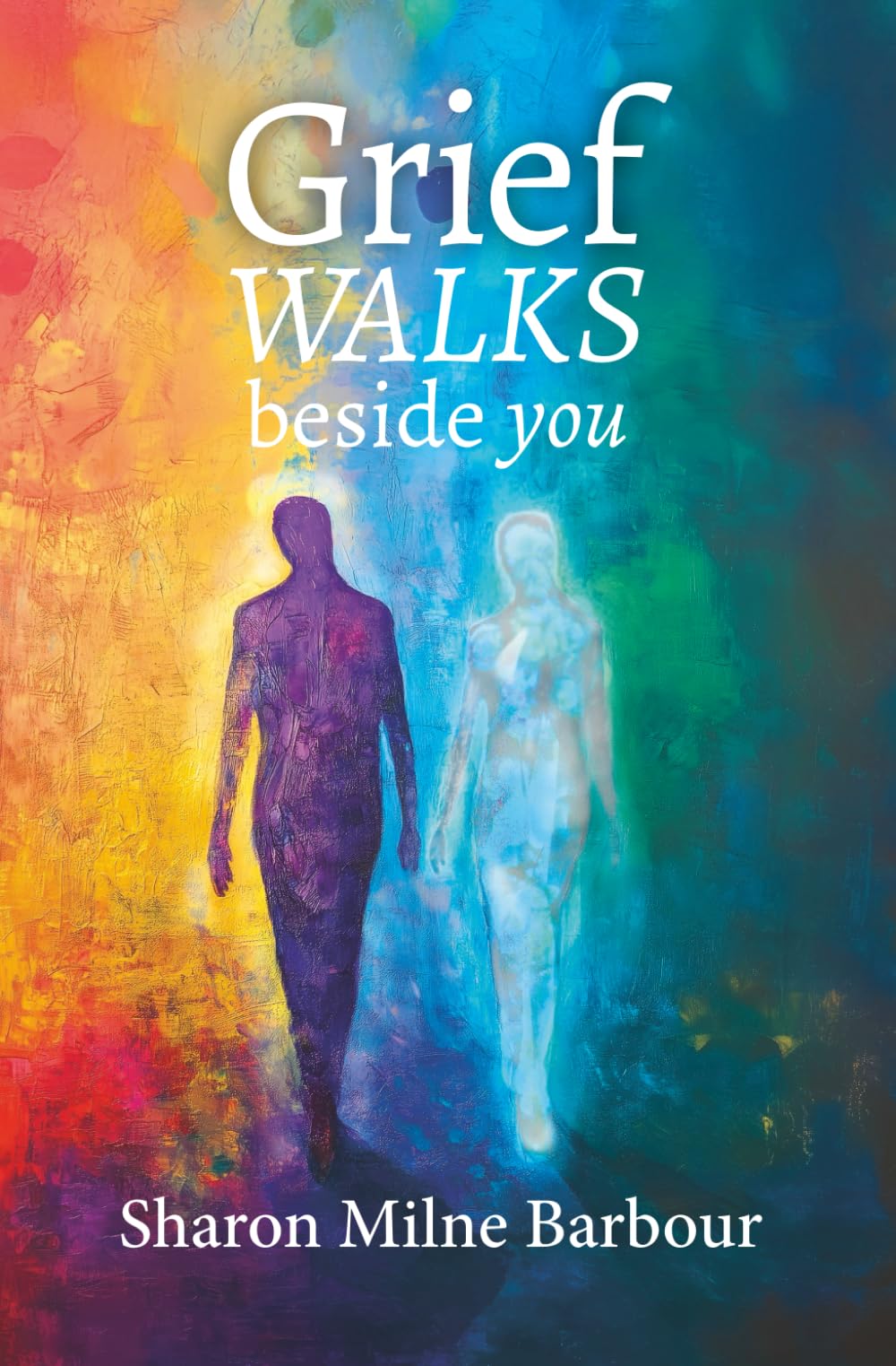 Grief Walks Beside You