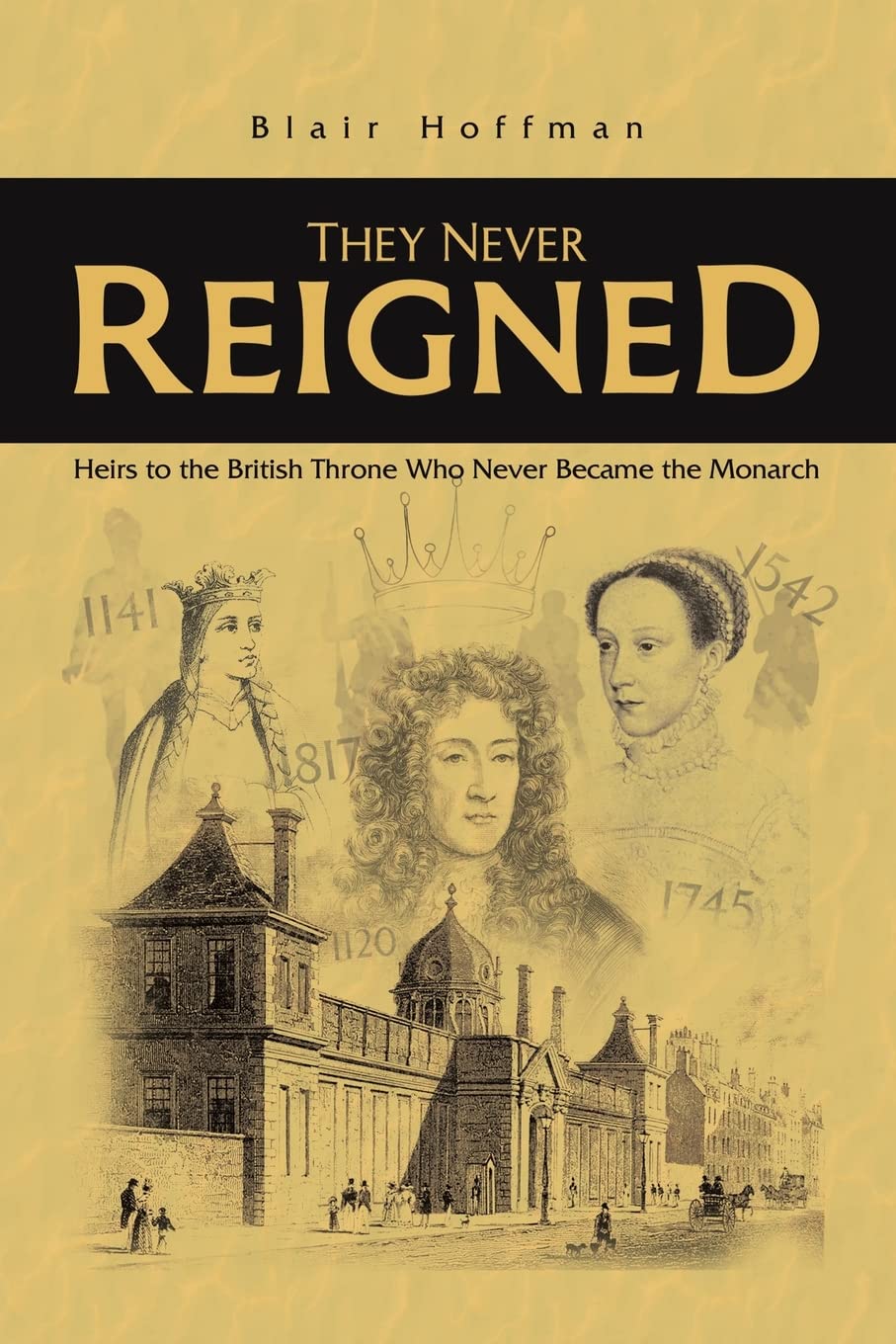 They Never Reigned 9781398419476 Blair Hoffman - Free Tracked Delivery