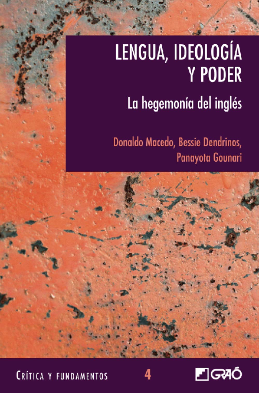 Lengua, ideología y poder: La hegemonía del inglés