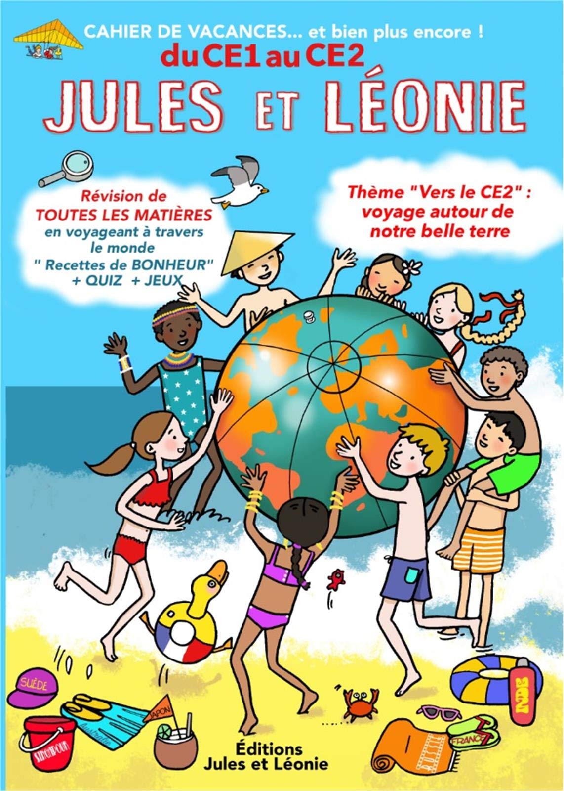 Cahier de vacances Jules et Léonie du CE1 au CE2: Explorateurs de notre monde et de notre histoire...