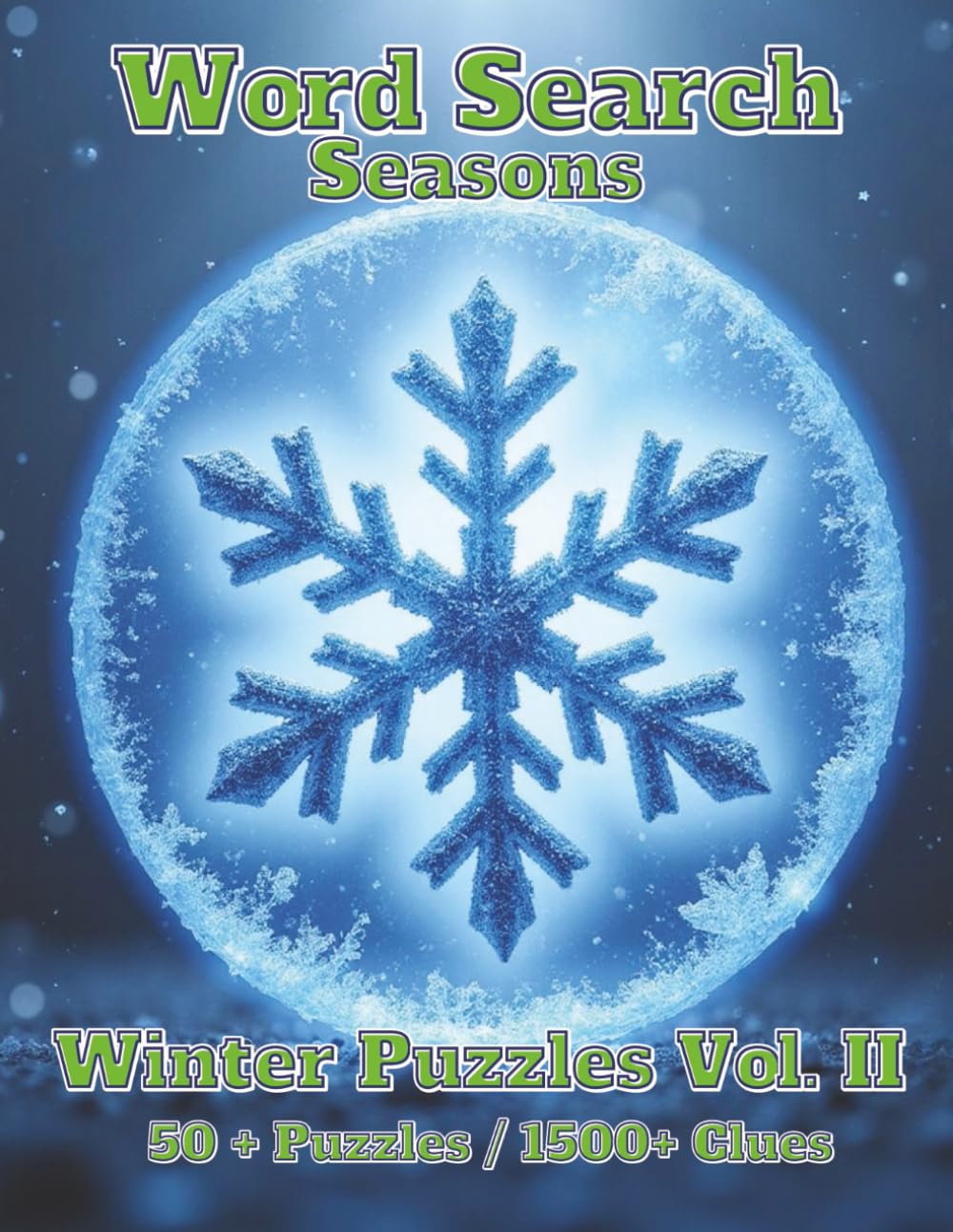 Word Search: Seasons: Winter Puzzles Vol. II 50+ Puzzles 1500+ Clues (Seasons and Holidays)
