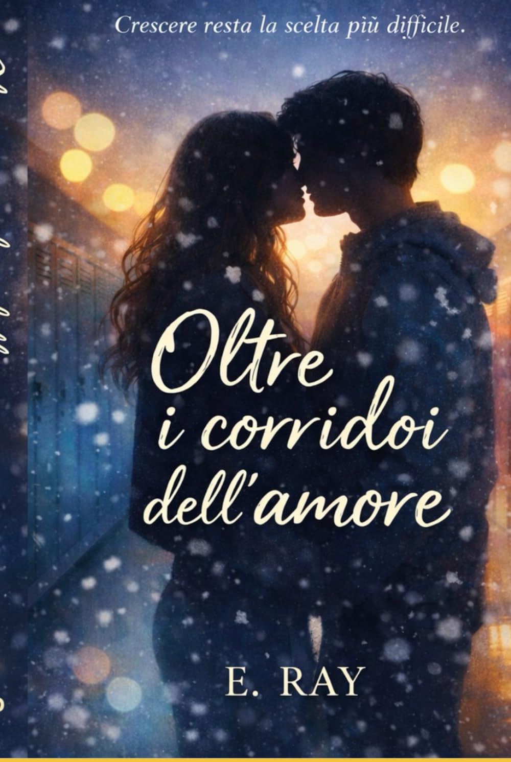 Oltre i corridoi dell’amore (I corridoi del cuore.)
