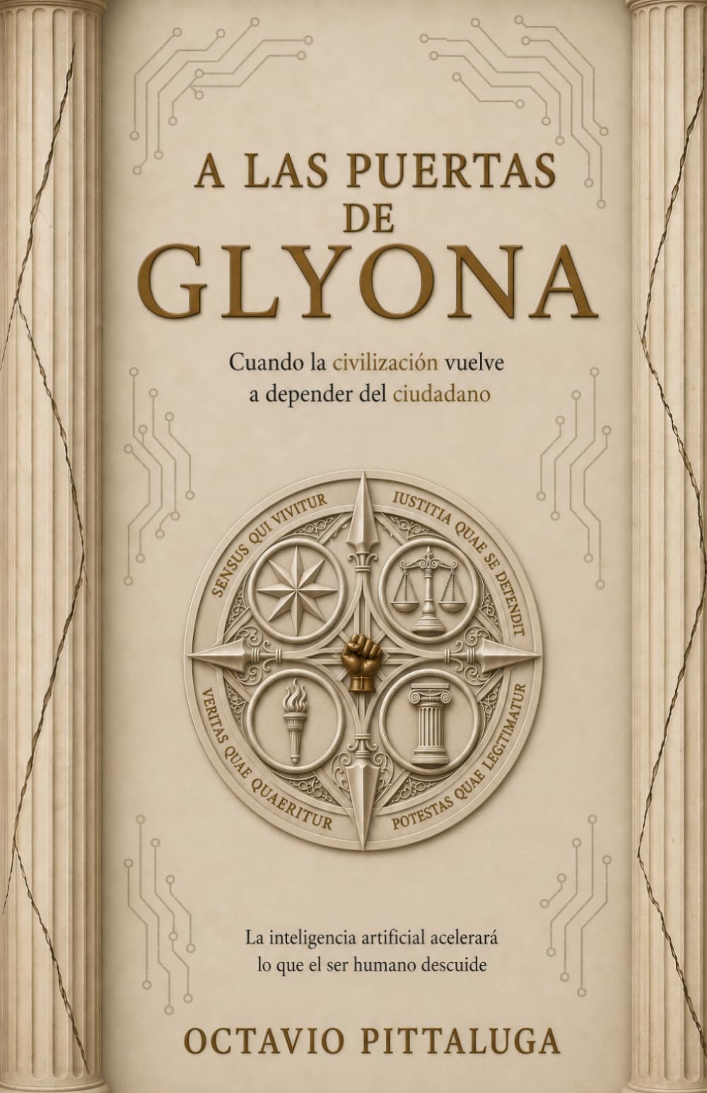 A Las Puertas De Glyona: Cuando la civilización vuelve a depender del ciudadano