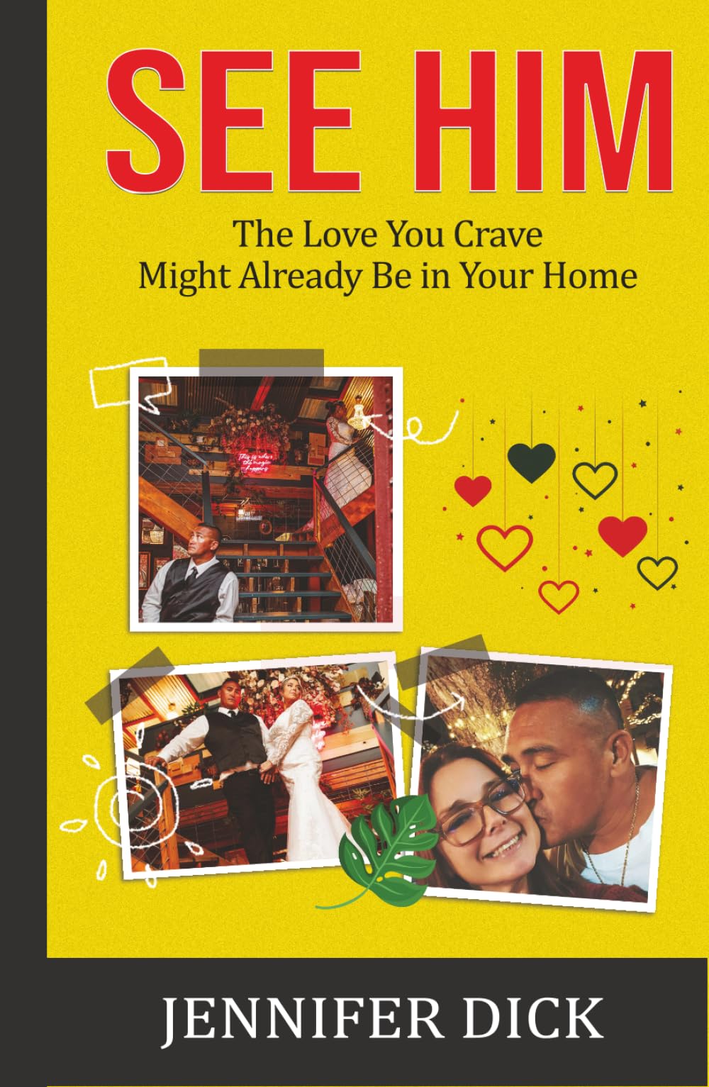 See Him: The Love You Crave Might Already Be in Your Home