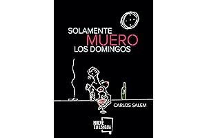 Solamente muero los domingos
