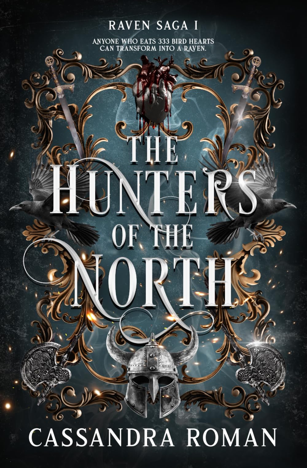 The Hunters of the North: Epic Fantasy Trilogy: High Fantasy Trilogy: 1 (Raven Saga)