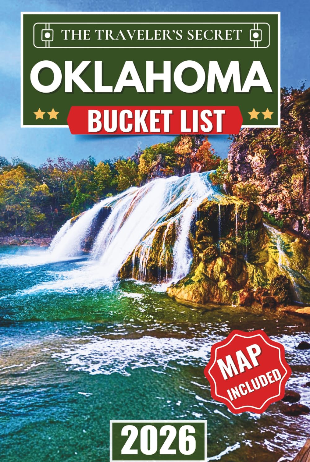 Oklahoma Bucket List: Your Complete Travel Guide to 110 Epic Adventures from Oklahoma City and Tulsa to Route 66, Beavers Bend, & The Wichita Mountains (with Interactive Map)