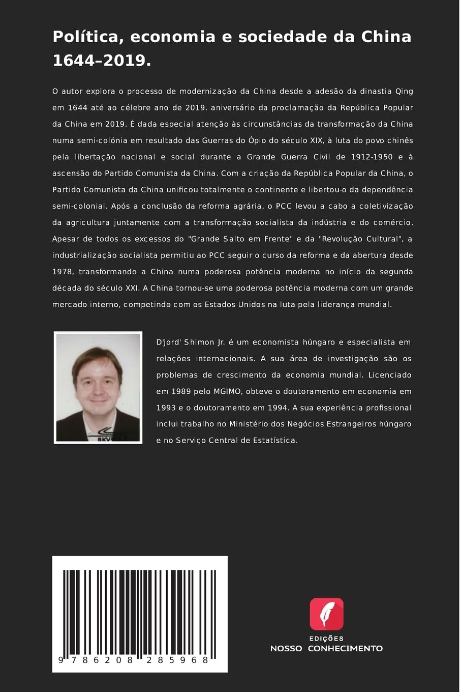 Política, economia e sociedade da China 1644–2019.: Experiência de modernização da civilização oriental