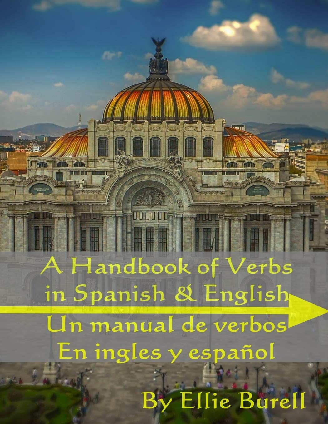 Buy A Handbook Of Verbs In English and Spanish: Un manual de verbos En ...