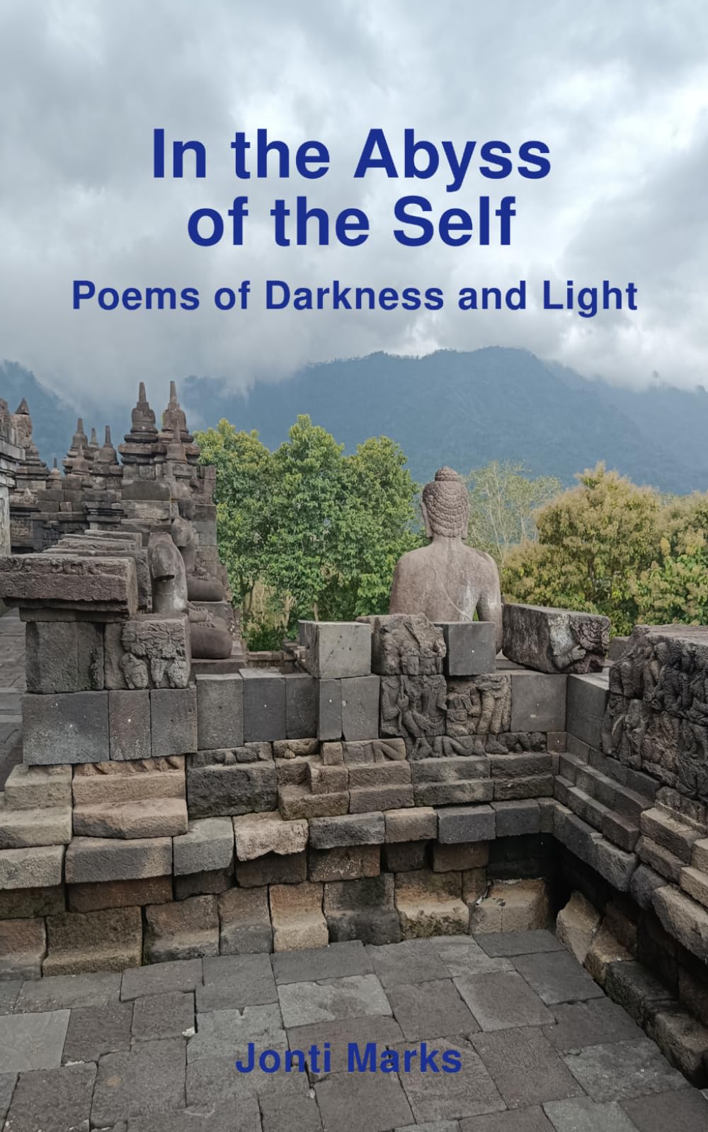 In the Abyss of the Self: Poems of Darkness and Light