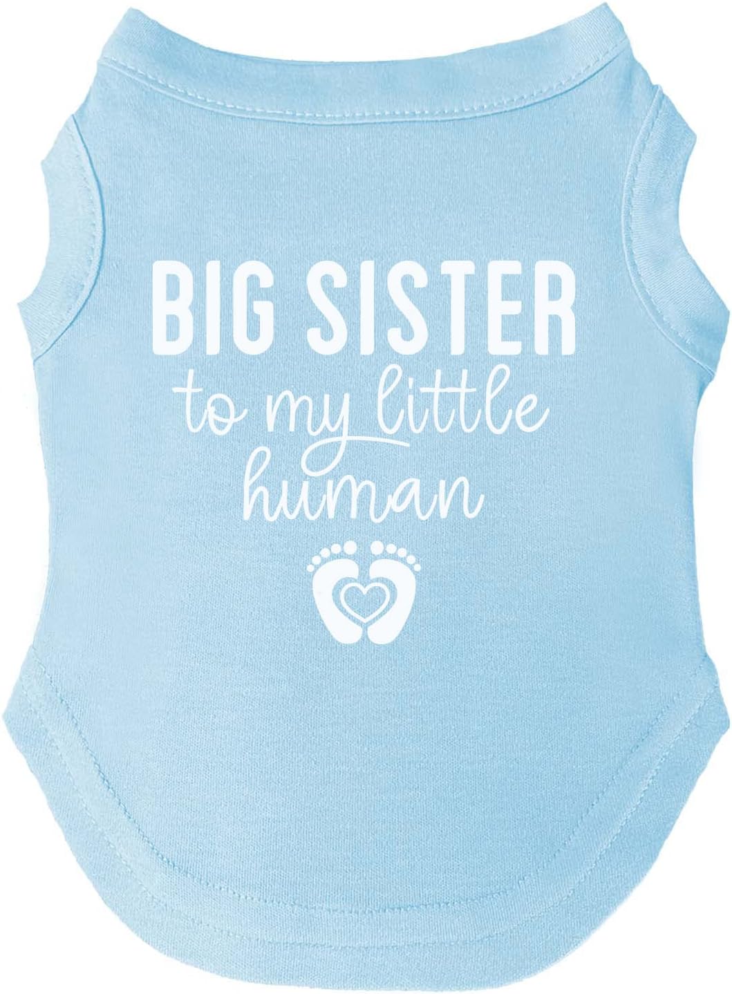 Big Sister to My Little Human Dog Tee Shirt | Sleeveless | Pregnancy Announcement | New Baby | Gender Reveal | Photoshoot (Baby Pink, 6X-Large 192)