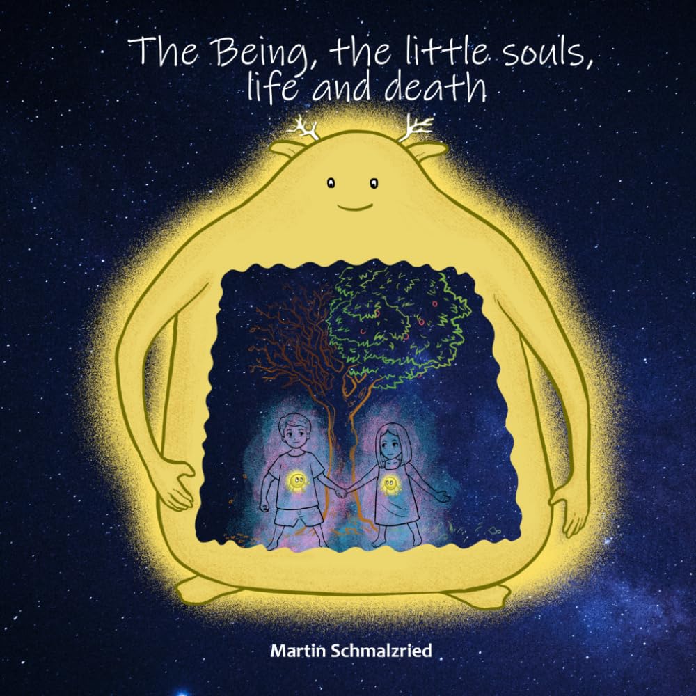The Being, the little souls, life and death