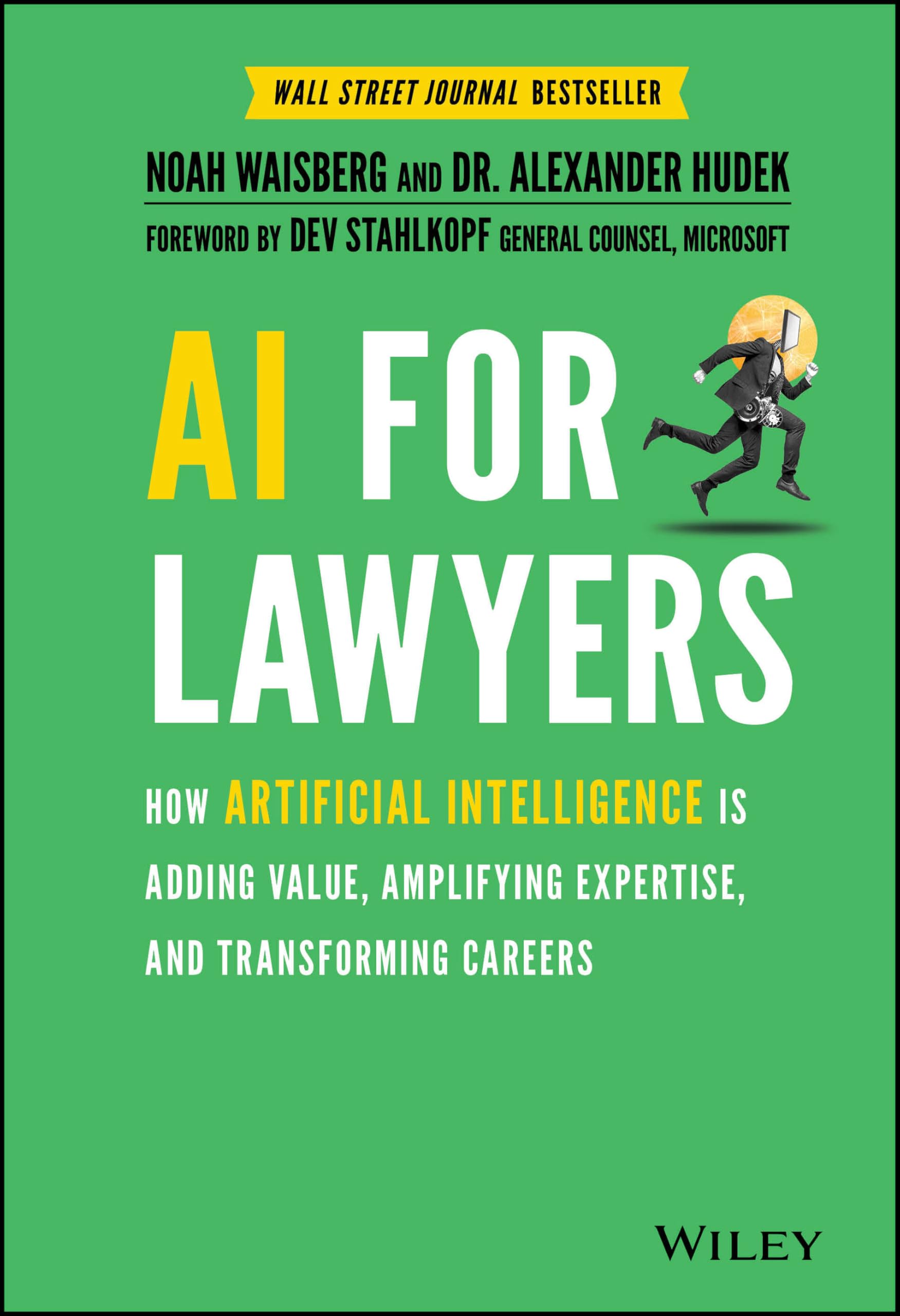 AI For Lawyers: How Artificial Intelligence is Adding Value, Amplifying Expertise, and Transforming Careers