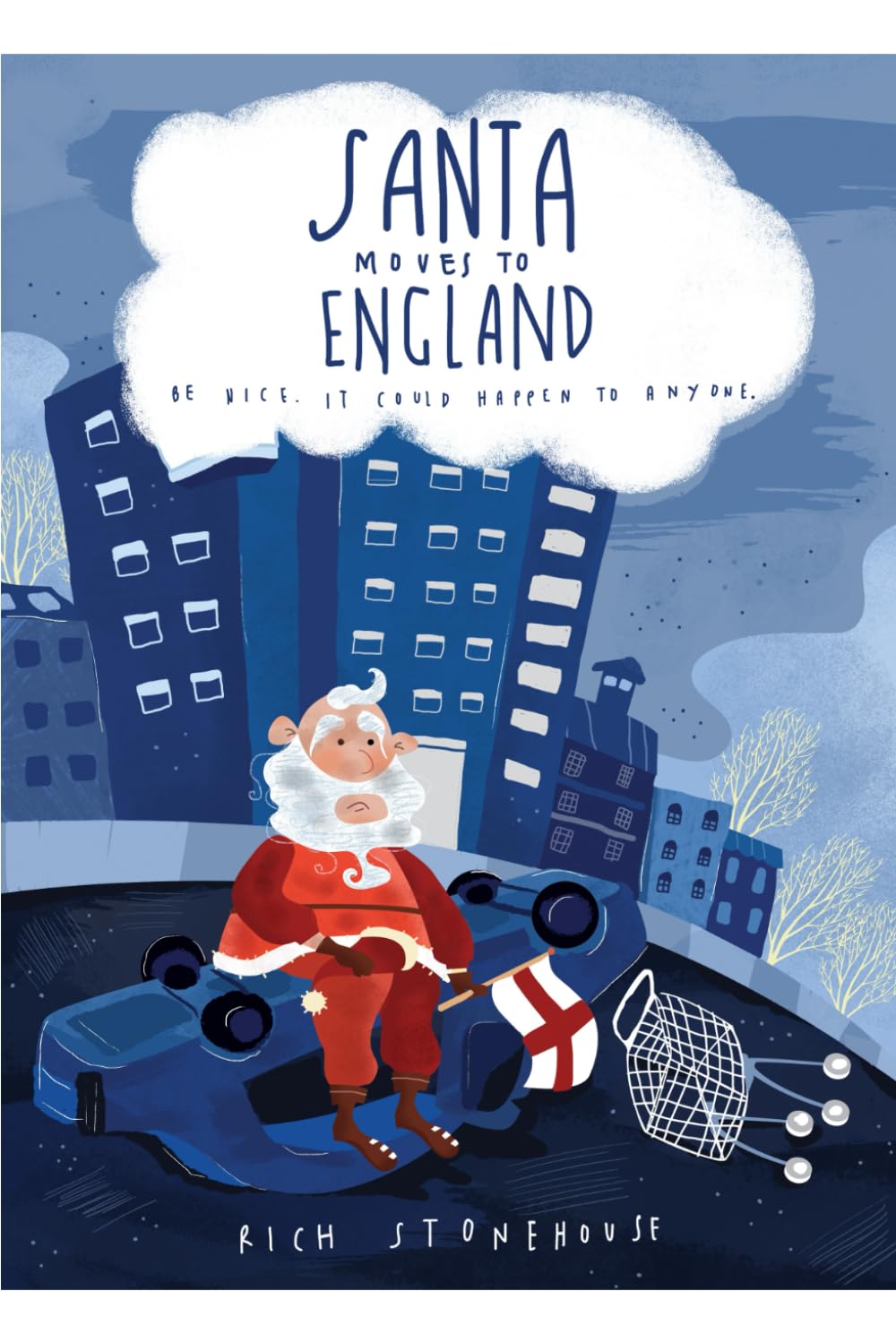 Santa Moves to England: Be nice. It could happen to anyone.