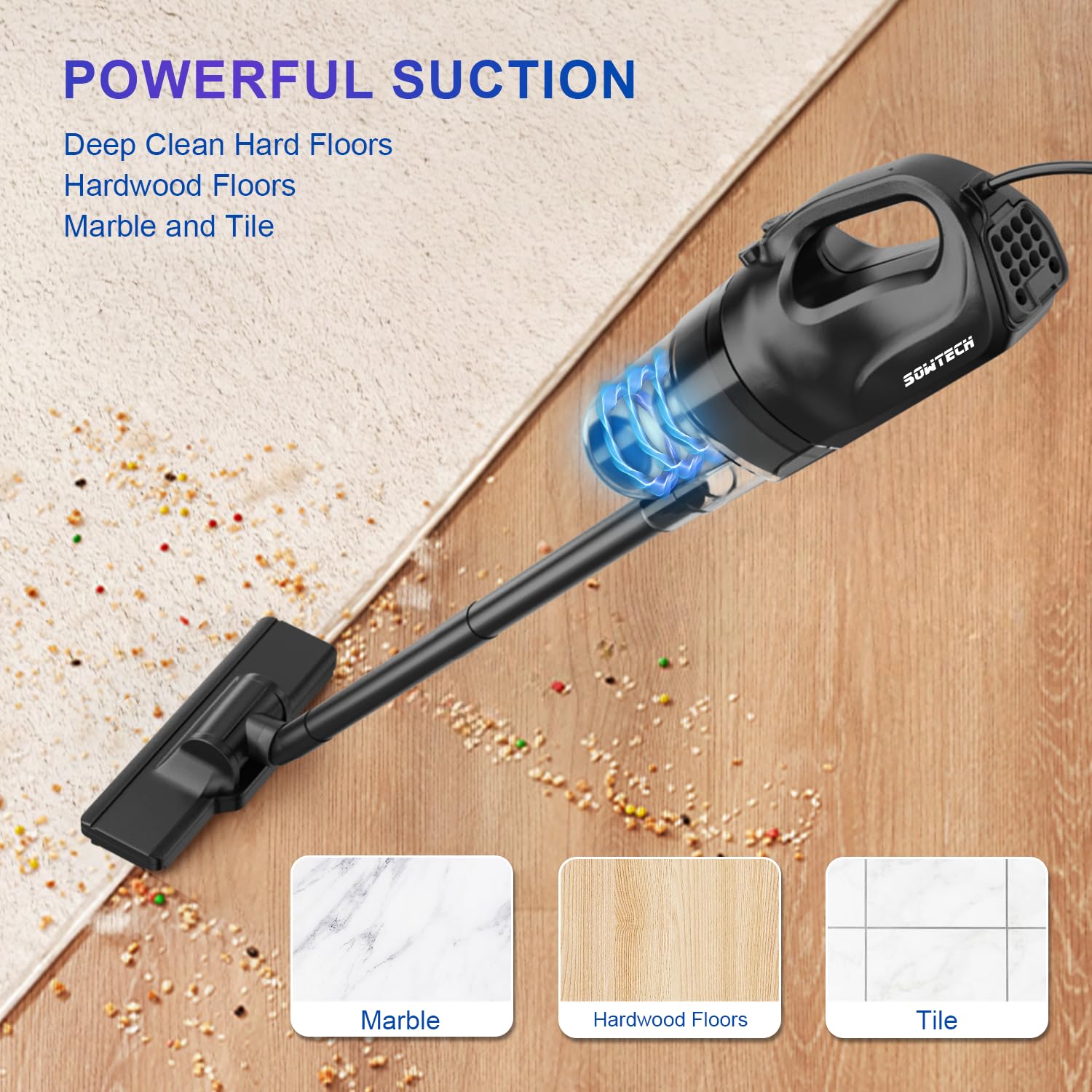 SOWTECH Corded Vacuum Cleaner, Super Power Suction Stick Vacuum Cleaners for Home, 6-in-1 Lightweight Hard Floor Vacuum Removable Handheld Vac, Portable Vacuum for Pet Hair