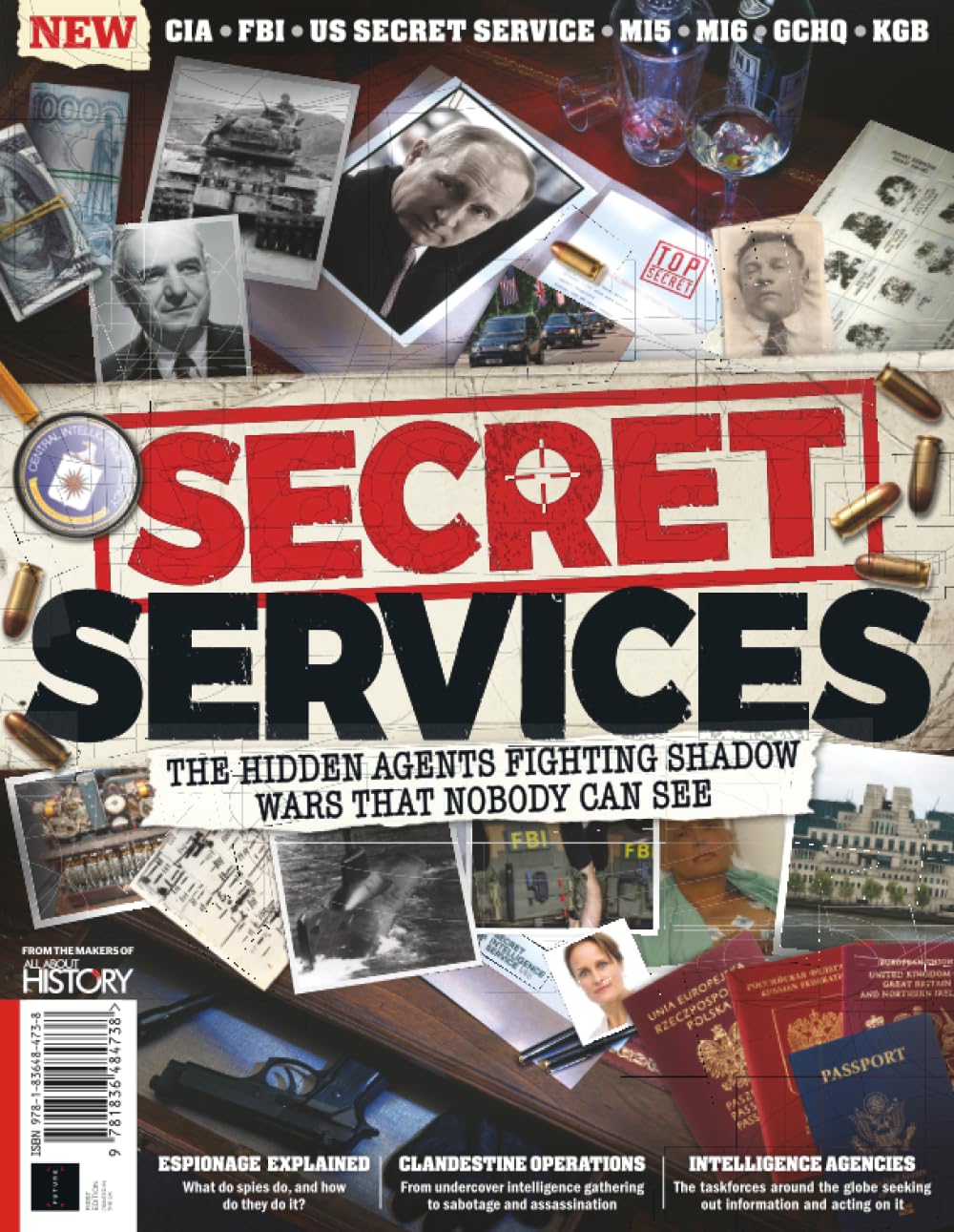 All About History Secret Services: The Hidden Agents Fighting Shadow Wars That Nobody Can See
