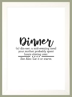 DINNER DEFINITION A4 Print Fun Kitchen Wall Art Quote Home Decor Gift SOLD IN A WHITE WOOD FRAME