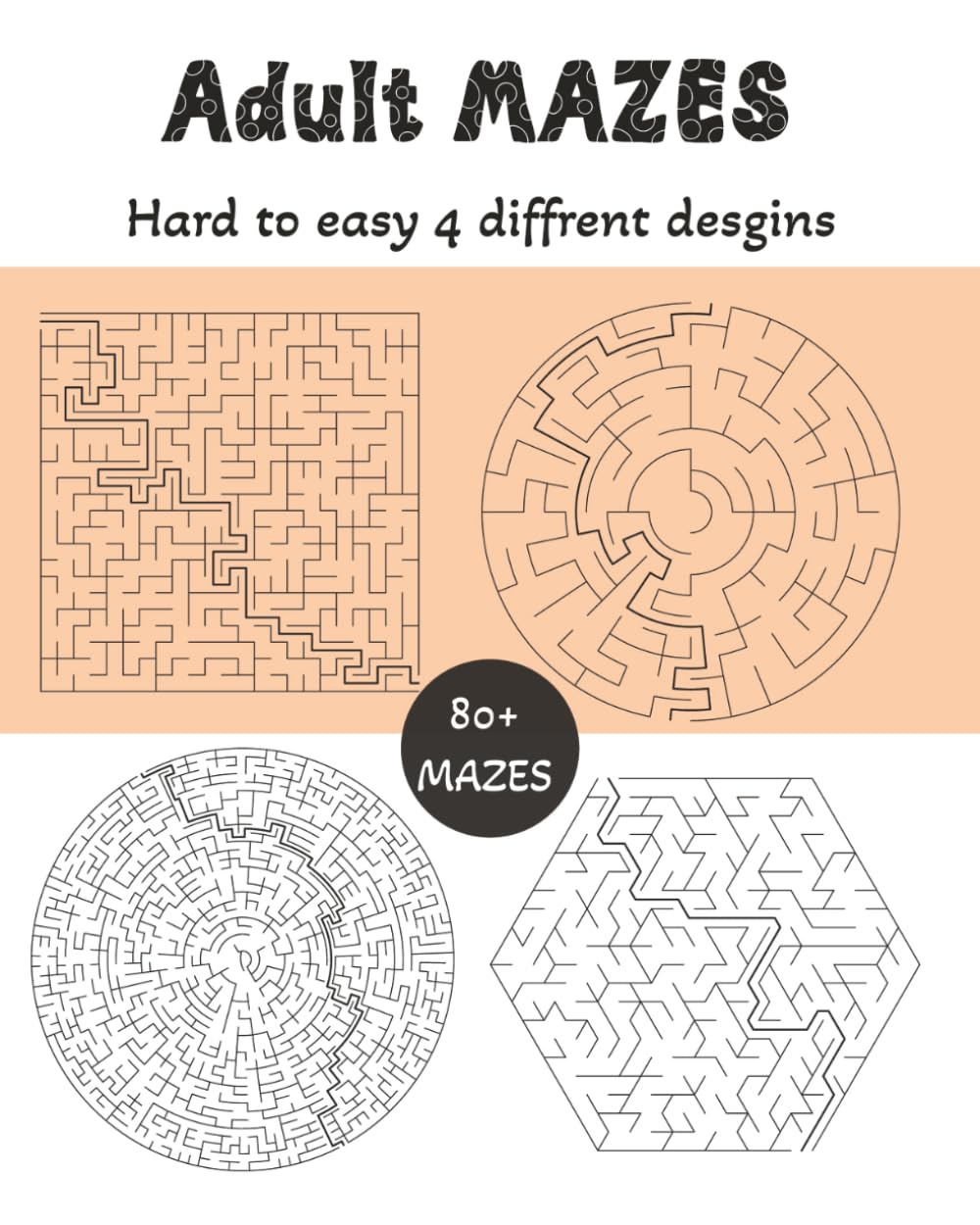 Amaze: 80+ Fun Maze Puzzles with 4 Unique Styles and Solutions Included