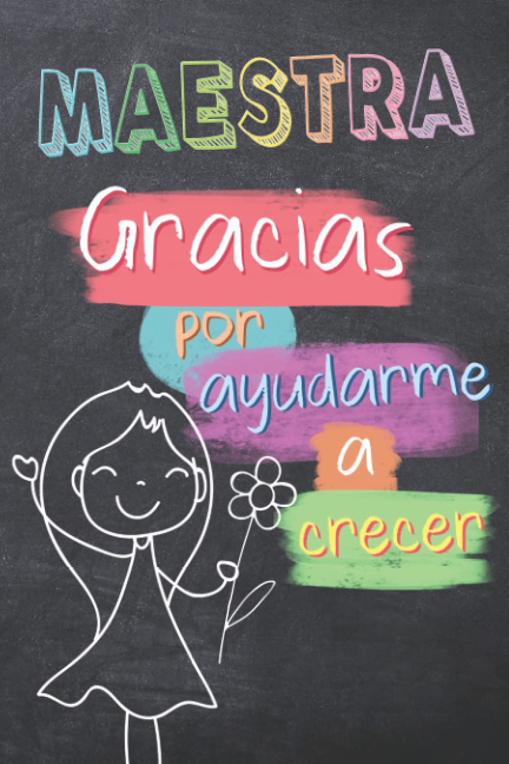 Gracias Por Ayudarme A Crecer: Cuaderno De Notas Regalo Para Profesores