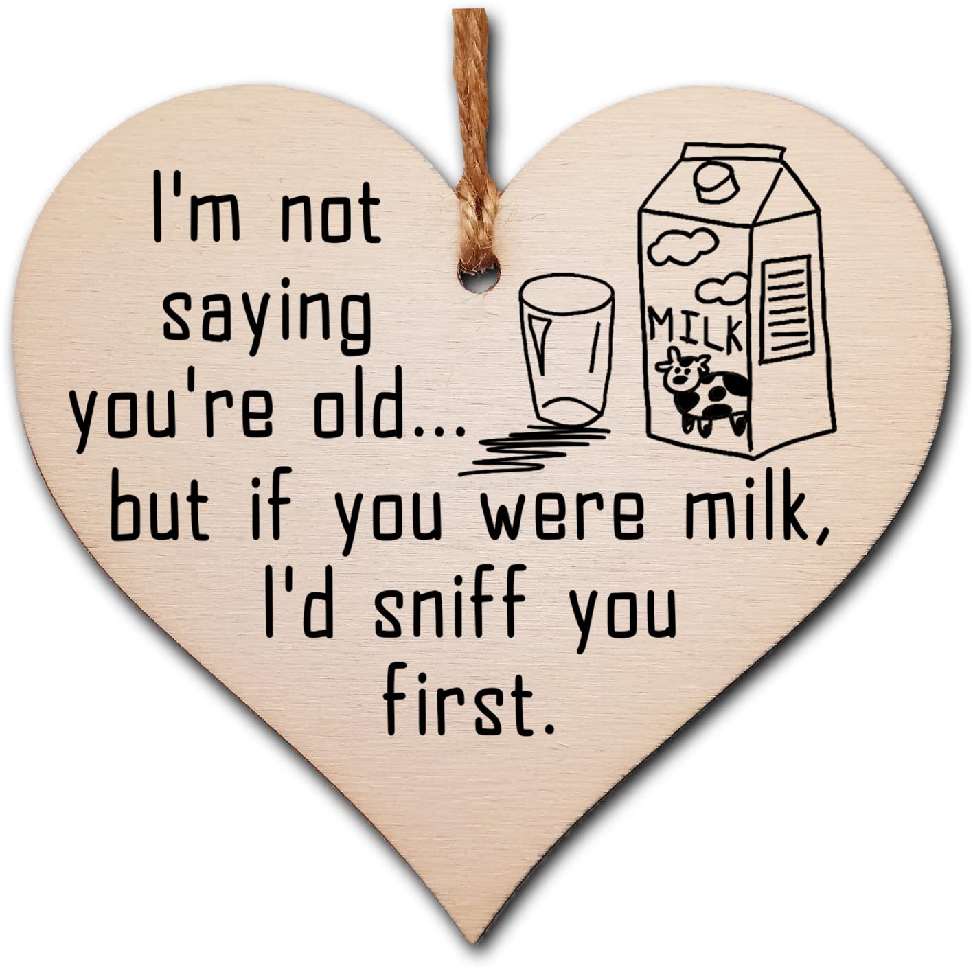 Gift In Can Design #3 Birthday Wooden Heart Plaque – Funny & Sentimental Hanging Gift With Twine – Rustic Card Alternative For Friends & Family