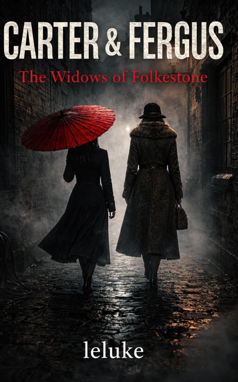 CARTER & FERGUS: Book One: The Widows of Folkestone: 1