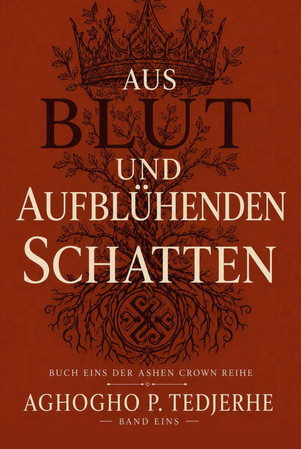 AUS BLUT UND BLÜTEND SCHATTEN (Die Aschenkrone)