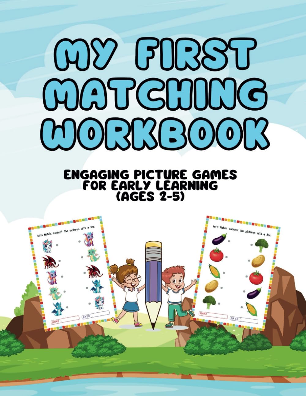My First Matching Workbook: Engaging Picture Games for Early Learning (Ages 2-5) (My First Preschool Workbook Series)
