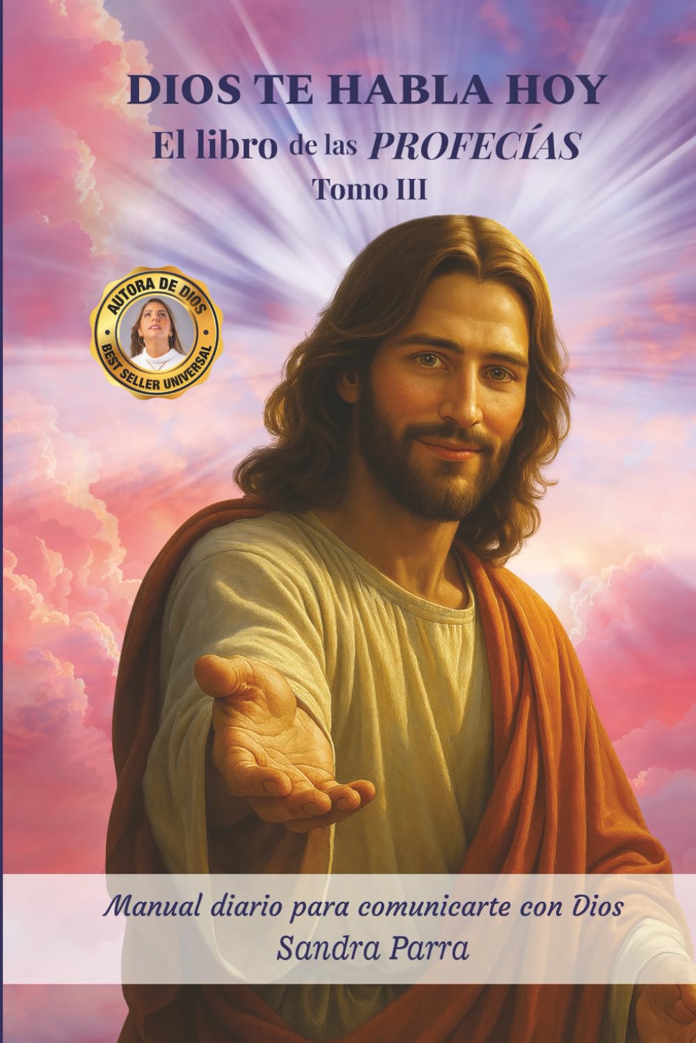 DIOS TE HABLA HOY: El libro de las profecías tomo III