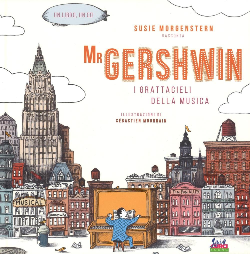 Mr Gershwin. I Grattacieli Della Musica. Ediz. Illustrata. Con Cd Audio - 4
