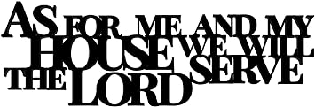 As For Me And My House We Will Serve The Lord 3D Word Art Wood Cutout 7.5 x 22
