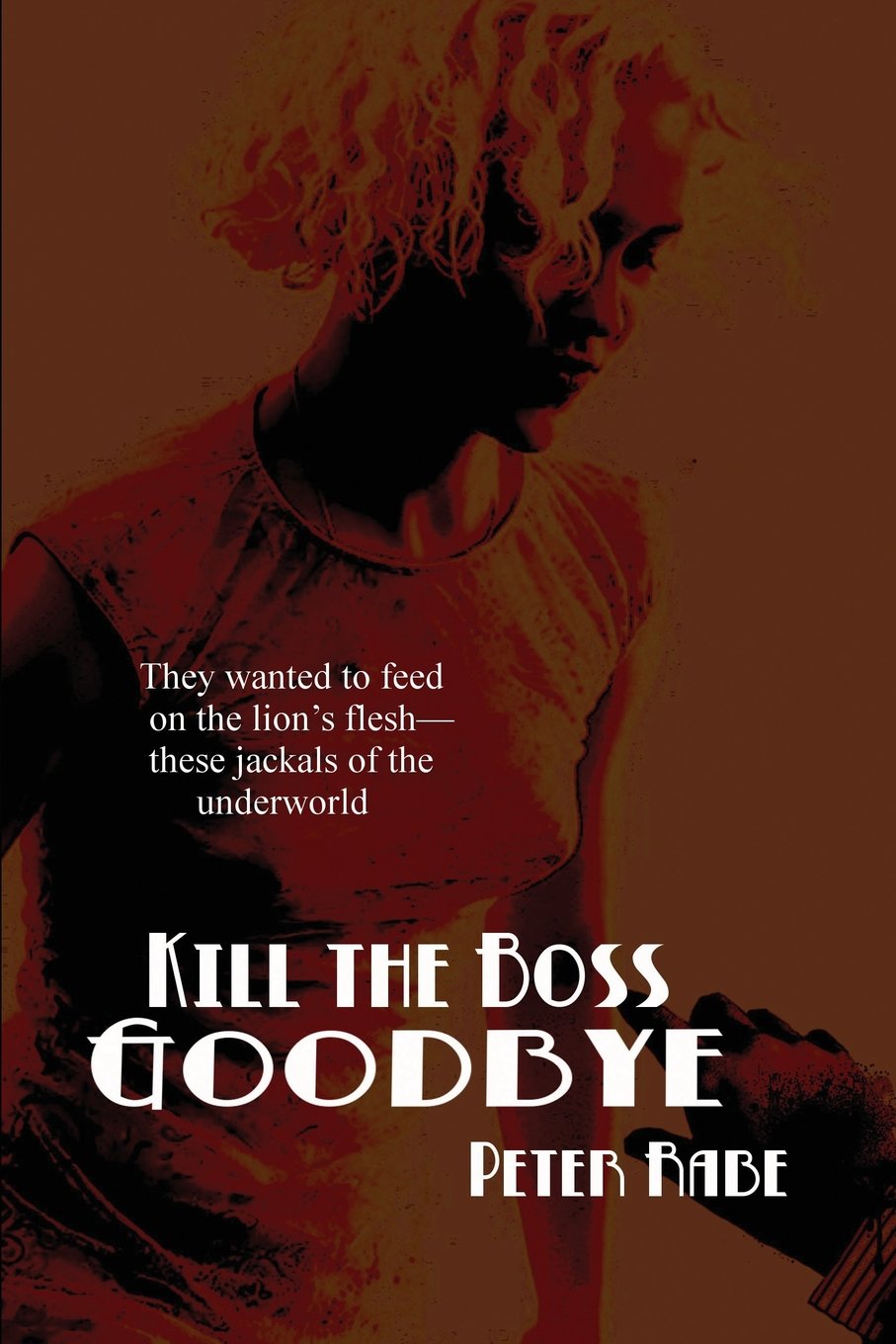 Buy Kill the Boss Goodbye — BookShops.in