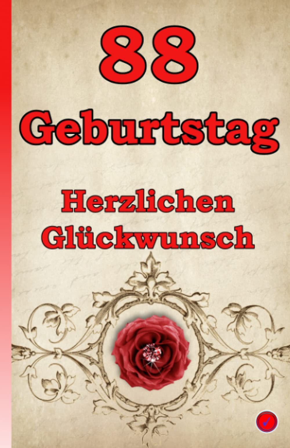 88 Geburtstag: Herzlichen Glückwunsch
