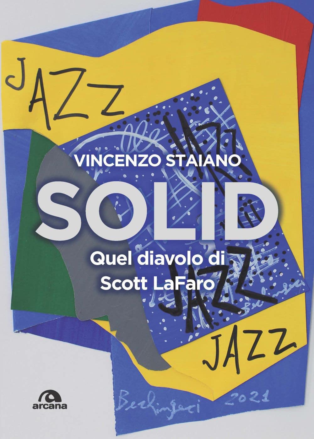 Solid. Quel Diavolo Di Scott Lafaro - 4