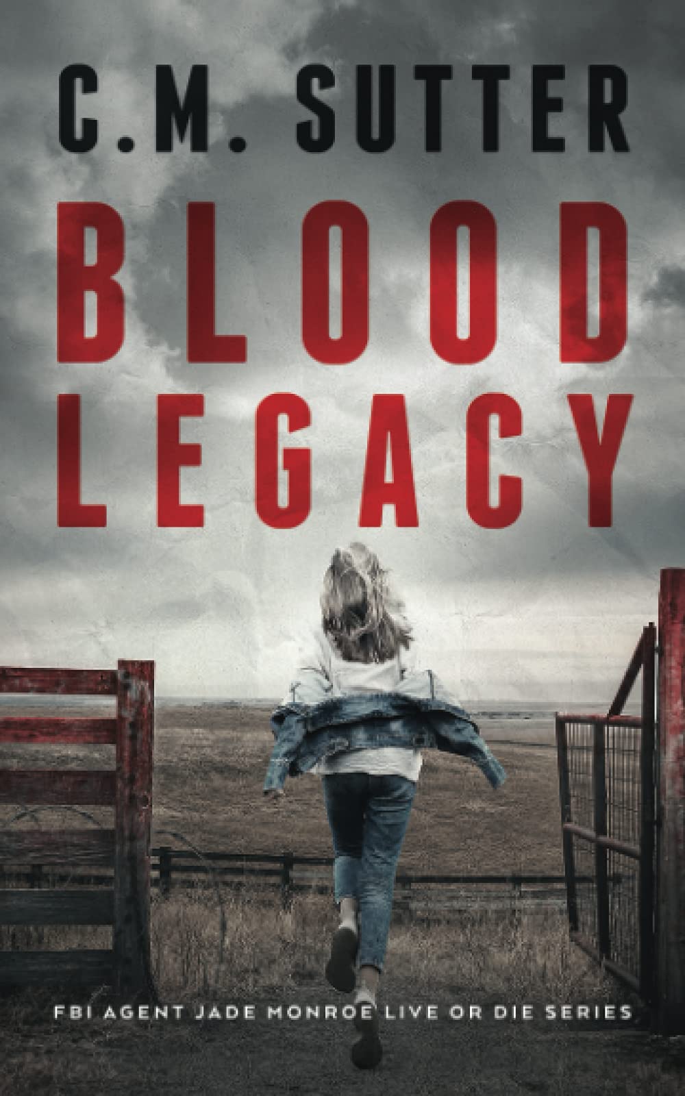 Blood Legacy: A Vicious Killer Thriller (FBI Agent Jade Monroe Live or Die Series)