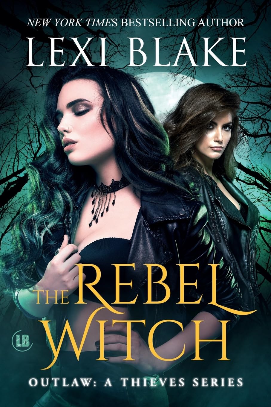 The Rebel Witch: 3 (Outlaw: A Thieves Series)