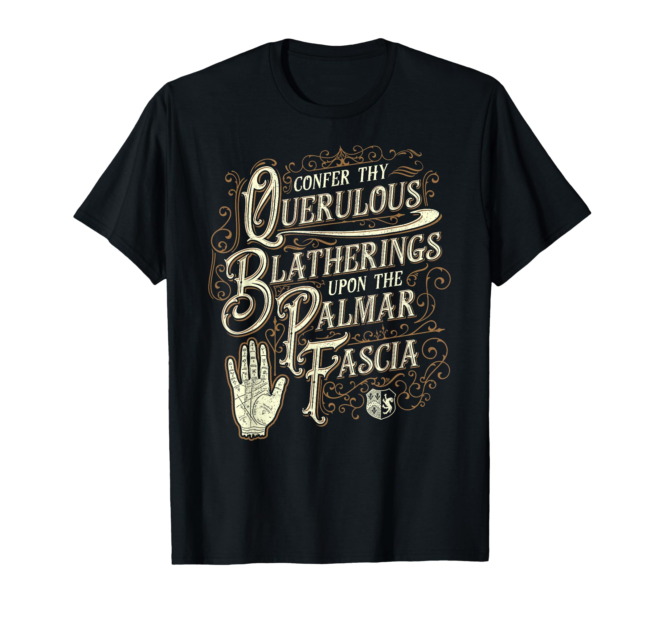 Confer Querulous Blatherings - Talk to Hand - Funny Saying T-Shirt